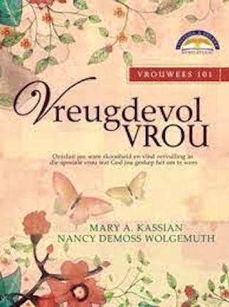 Vrouwees 101: Vreugdevol vrou - Kassian & Wolgemuth