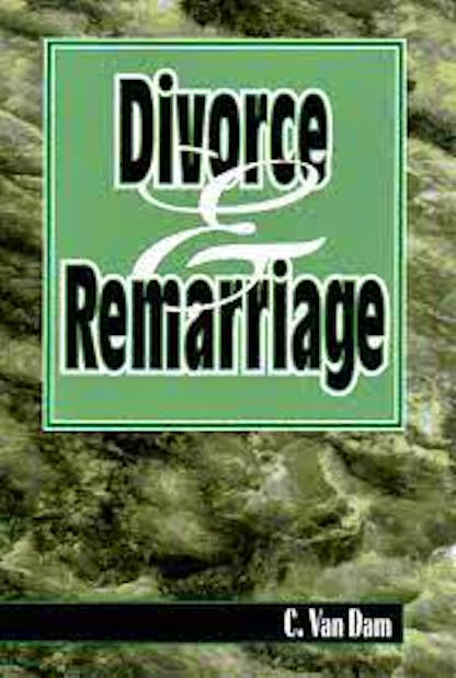 Divorce & Remarriage - C van Dam