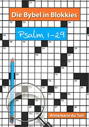 Bybel in blokkies: Psalm 1-29 - A du Toit