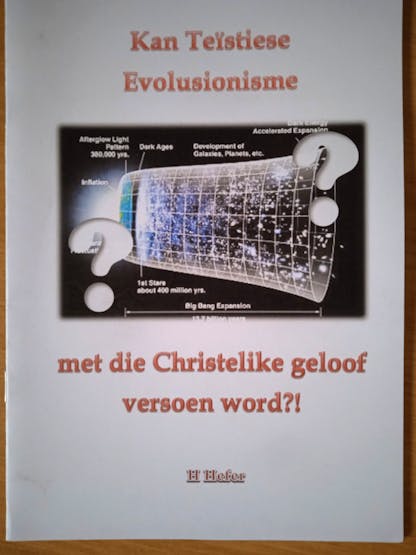 Kan Teïstiese Evolusionisme met die Christelike geloof versoen word?! - H Hefer