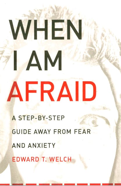 When I am Afraid