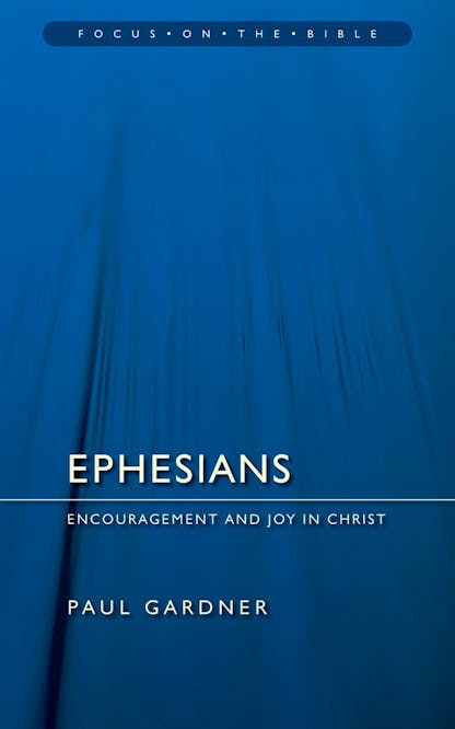 Ephesians (Focus on the Bible)