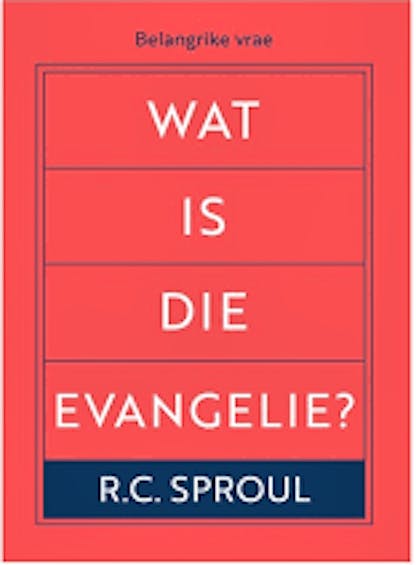 Wat is die Evangelie?