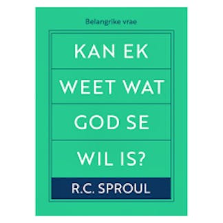 Kan ek weet wat God se wil is?