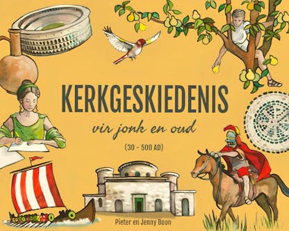 Kerkgeskiednis vir jonk & oud - P.G. & J. Boon