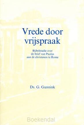 Gunnink, G - Vrede door Vrijspraak
