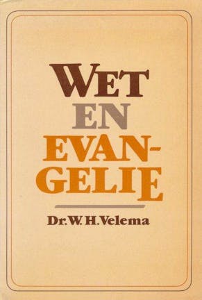 Velema, W.H. - Wet en Evangelie