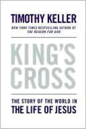 King's Cross - Timothy Keller