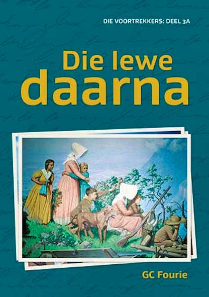 Die Voortrekkers: Die lewe daarna (3A)