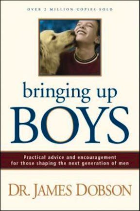 Bringing up boys - James Dobson