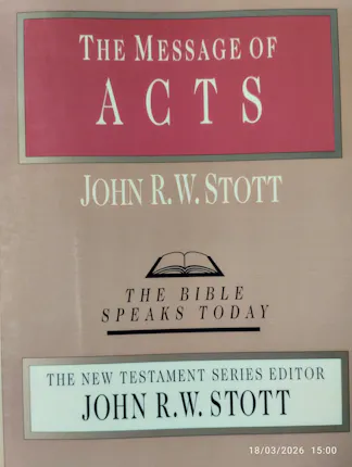 Stott, John RW -- The Message of Acts