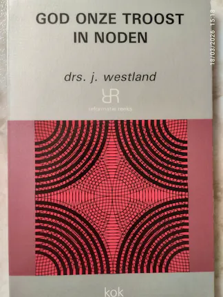 Westland, J - God onze troost in noden