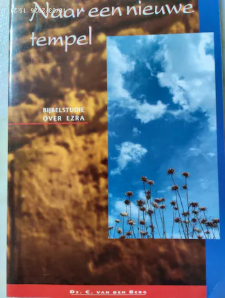Van den Berg, C - Naar een nieuwe tempel.