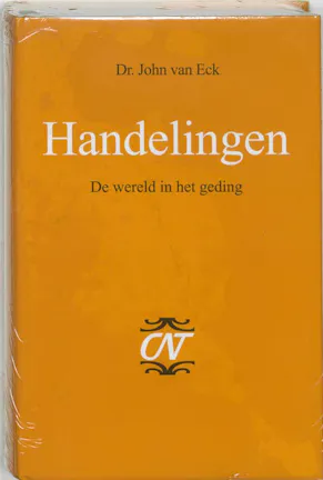 van Eck, J - Handelingen: De wereld in het geding